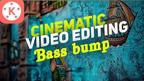 Bass beat effect kinemaster|base bump effect tutorial|2020