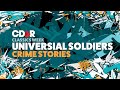 Universal Soldiers - Crime Stories (Reaction)