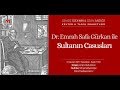 Dr. Emrah Safa Gürkan ile Sultanın Casusları  KTS #55