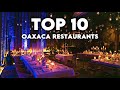 Best restaurants in Oaxaca City | The restaurants you must try