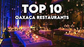 Discovering Oaxaca's BestKept Restaurant Treasures