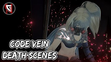 Code Vein Death Scenes