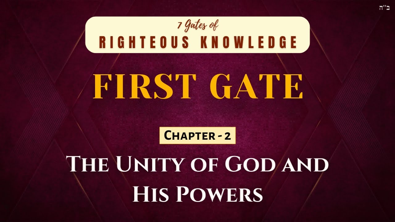 7 Gates of Righteous Knowledge : Chapter 2 : The Unity of God and His ...
