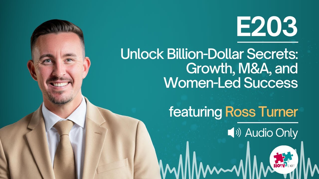 E203: Scaling to a Billion: Ross Turner on Raising Capital, Building High Performing Teams & More