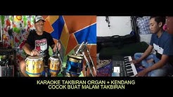 KARAOKE TAKBIRAN COCOK BUAT MALAM TAKBIRAN NO VOCAL  - Durasi: 4:28. 