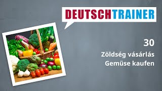 Német kezdőknek (A1/A2) | Deutschtrainer: Zöldség vásárlás