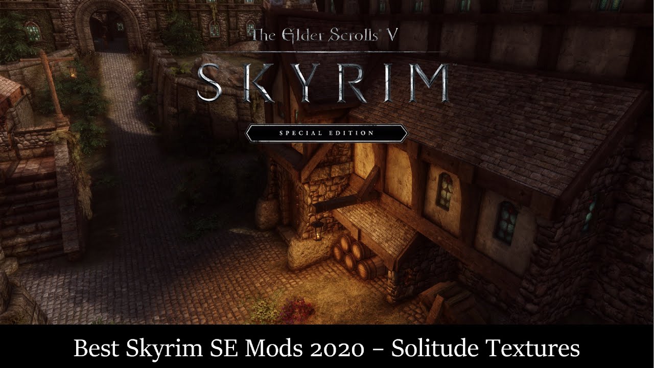 Best Skyrim SE Mods 2020 - Solitude Texture Comparison