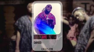 Aye - Davido (lyrics) Resimi