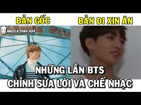 Những lần BTS Chỉnh sửa lời bài hát và Chế nhạc =))))