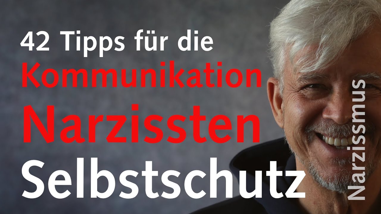 42 Tipps für die Kommunikation mit Narzissten und den Selbstschutz