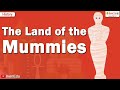 The land of the Mummies | History | iKen | iKenEdu | iKenApp