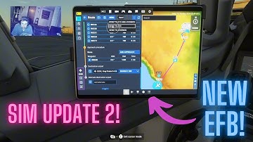[MSFS 2024] - SIM Update 2!! : NEW EFB?! - Tutorial on How to Use the EFB!