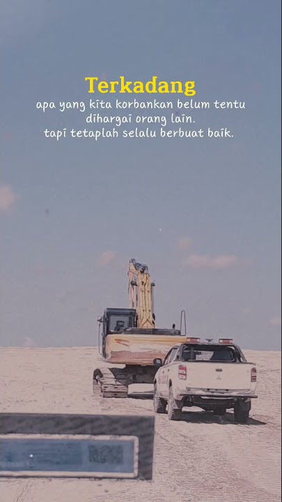 Tetaplah Baik || Story WA #shorts #excavator #quotes