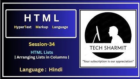 List Style Columns in Unordered List  (Session-34) | Tech Sharmit HTML Guide