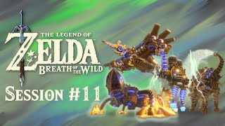 The Legend of Zelda: Breath of the Wild - Session #11