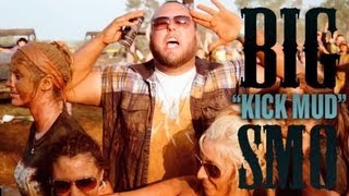 SMO - Kick Mud - Official Video