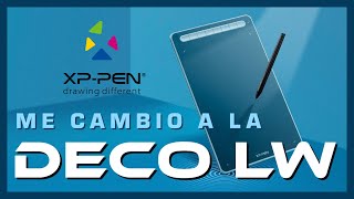 Cambio mi Tableta Gráfica por la DECO LW de XP-Pen: ¿Por qué?