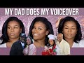 My Dad Does my Voiceover | Bello Mo