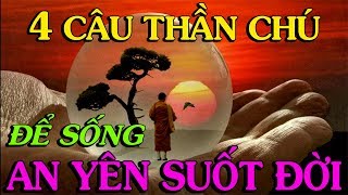 ✅4 CÂU THẦN CHÚ giúp bạn TRÁNH ĐƯỢC BỂ KHỔ - Thiền Đạo