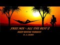 Deep house version  free mix   all the best 2  mix by djeliko