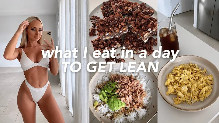 WHAT I EAT IN A DAY | Get lean & drop body fat!