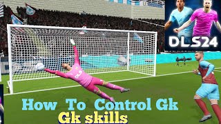 How to control your Goalkeeper in Dls24| Goalkeeper skills|#howtocontrolsgkdls#goalkeeperskills