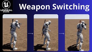 Unreal Engine Tutorial: Weapon Switching