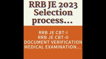 RRB JE 2023 Selection process | #rrb