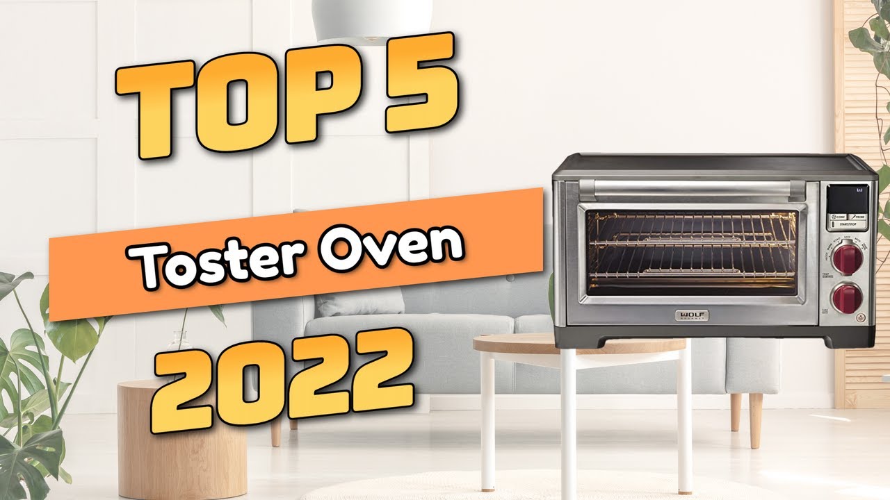 Best Toaster Oven 2022 (TOP5) YouTube