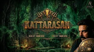 KATTARASAN (Mass Audio) | Sagar Benz | Tamil Action Theme 2026| Ayaan Music Studio 