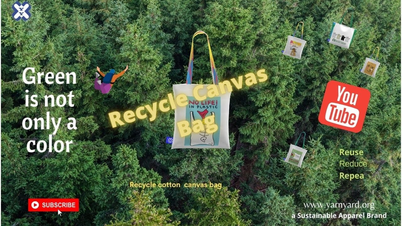 Sustainable recycle cotton canvas tote bag, YouTube