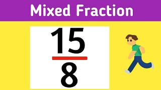Simplify The Fraction 15/8 As A Mixed Number