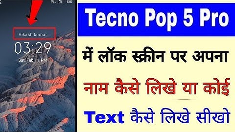 Tecno Pop 5 pro lock screen par naam/text kaise likhe।add text/name on lock screen tecno Pop 5 pro