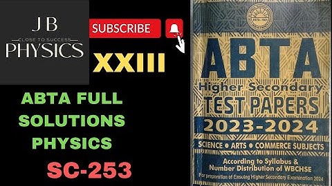 ABTA TEST PAPER 2024 FULL SOLUTION SC-238 || ABTA PHYSICS SOLUTION SC-253 ||(LAST SET)