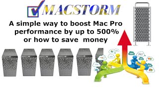 A simple way how to boost Mac Pro up to 500% or  how to save money.