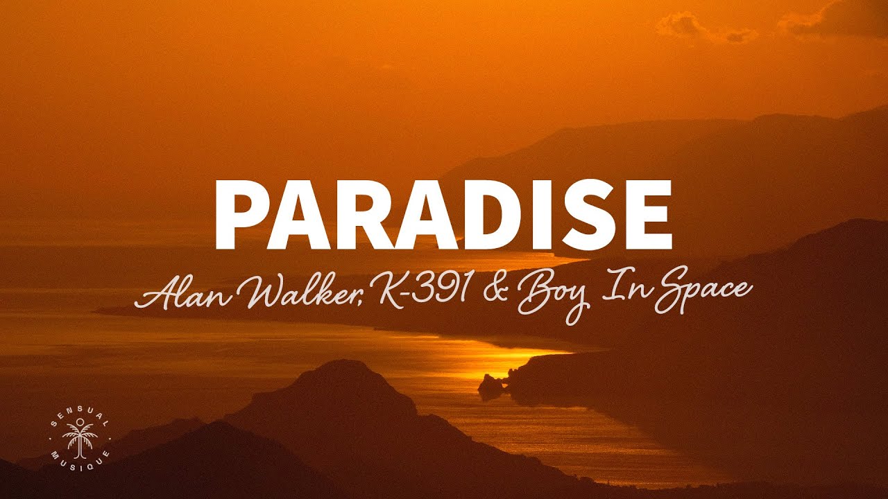 Paradise Lyrics Download From Alan Walker - Lyrics On