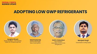 Adopting Low GWP Refrigerants | Panel Discussion | Thermal Control Magazine