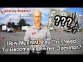 3 Things You Will Need to Save Money For to Become an Owner Operator - CDL Driving Academy