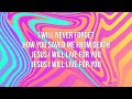 Blessed Be The Lord Planetshakers Lyric Video