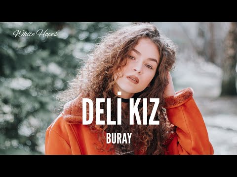 Buray / Deli Kız (Lyrics)
