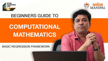 Computational Mathematics: Basics of Regression Analysis | Vol 1 | The Learning Lab | Online Manipal
