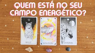 ✨️ QUEM ESTÁ NO SEU CAMPO ENERGÉTICO? ✨️