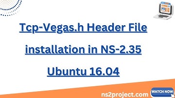 Tcp Vegas h Header File installation in NS 2 35 Ubuntu 16 04