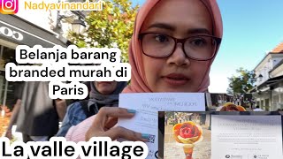 BELANJA BARANG BRANDED MURAH DI LA VALLE VILLAGE PARIS