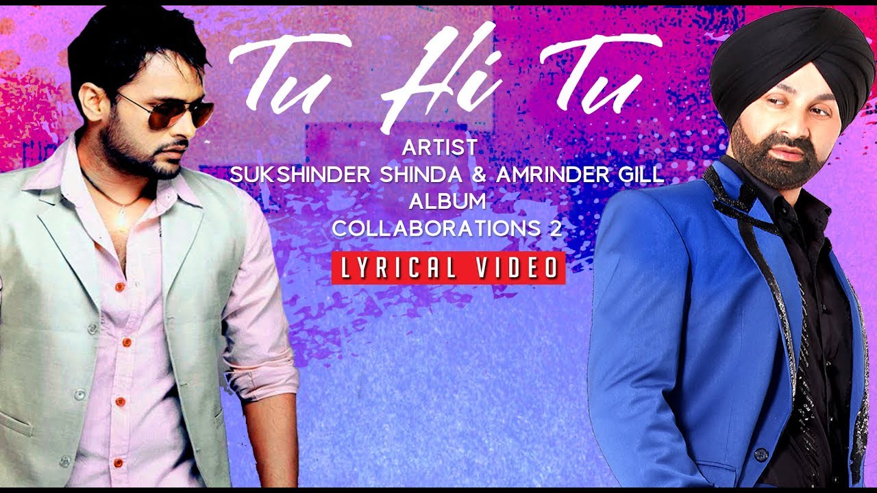 TU HI TU   TU HI TU LYRICAL VIDEO   SUKSHINDER SHINDA  AMRINDER GILL