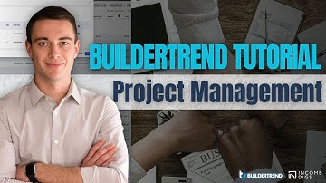Complete Buildertrend Tutorial - Project Management