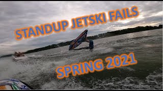 Spring 2021 Standup Jetski Fails