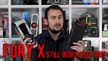 AMD Fury X - Is It Still Worth Buying?
