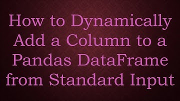 How to Dynamically Add a Column to a Pandas DataFrame from Standard Input