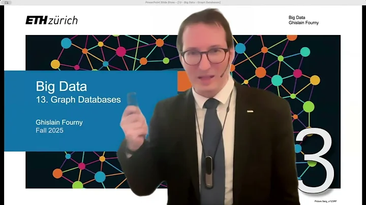 13. Graph databases (4/4) - Big Data - ETH Zurich - Fall 2025